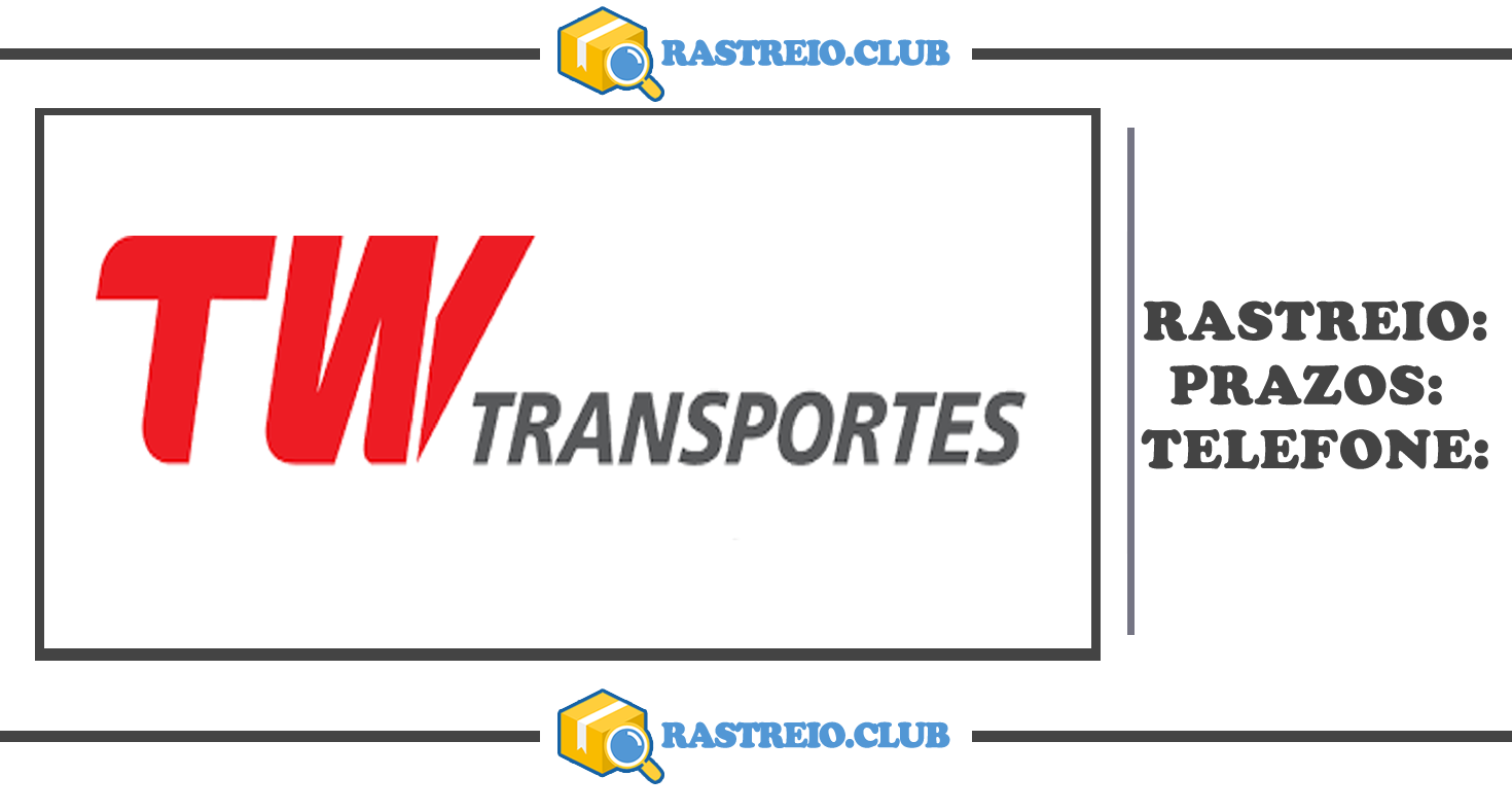 Rastreio TW Transportes - Tudo Sobre o Assunto