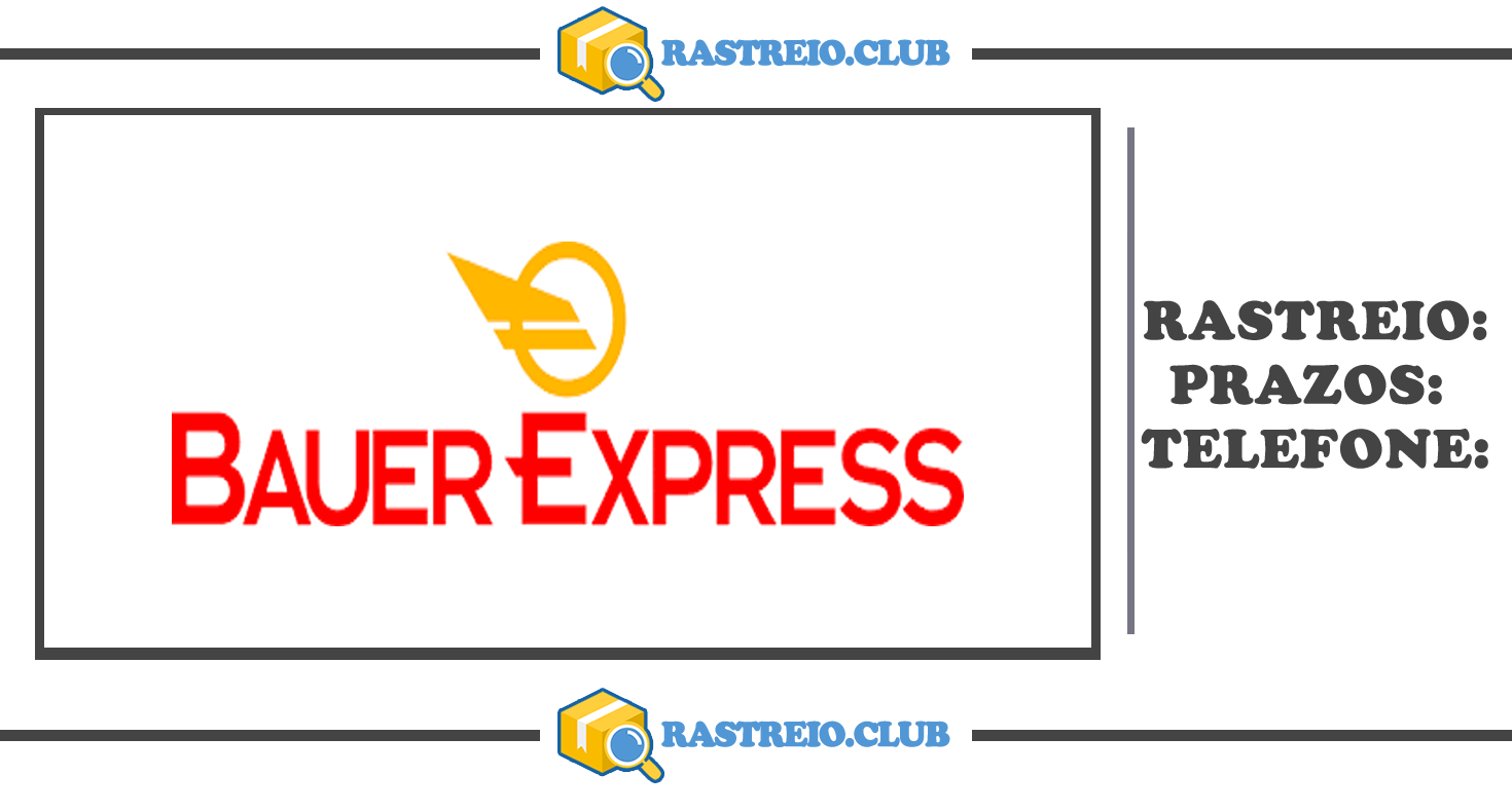 Rastreamento Bauer Express - Saiba Mais